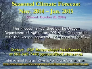 Seasonal Climate Forecast Nov. 2014 – Jan. 2015 (Issued: October 20, 2014)