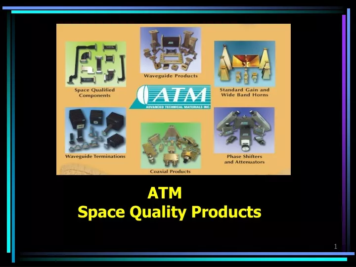 atm space quality products