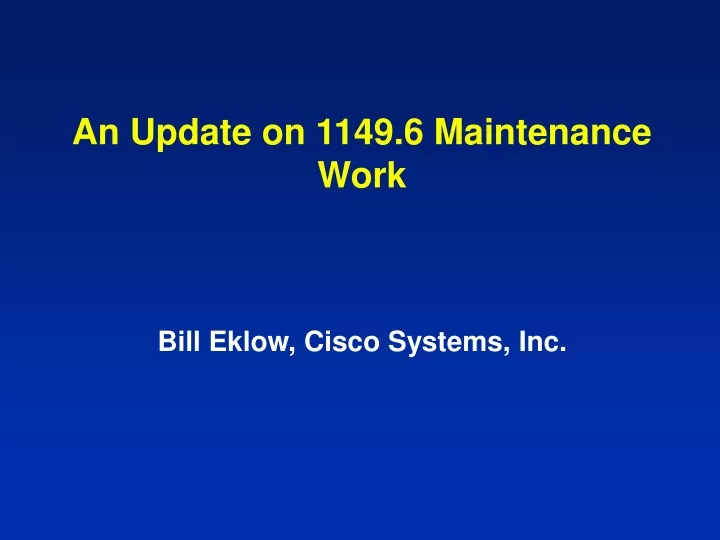 an update on 1149 6 maintenance work