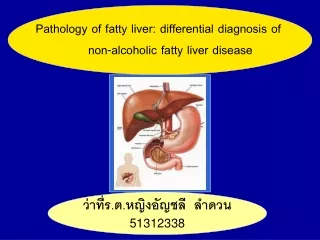 Pathology of fatty liver: differential diagnosis of       non-alcoholic fatty liver disease