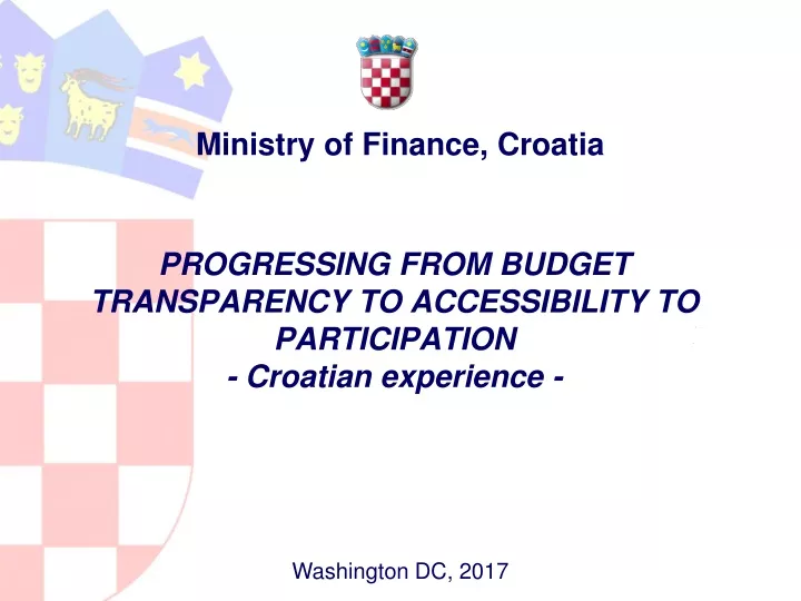 progressing from budget transparency to accessibility to participation croatian experience
