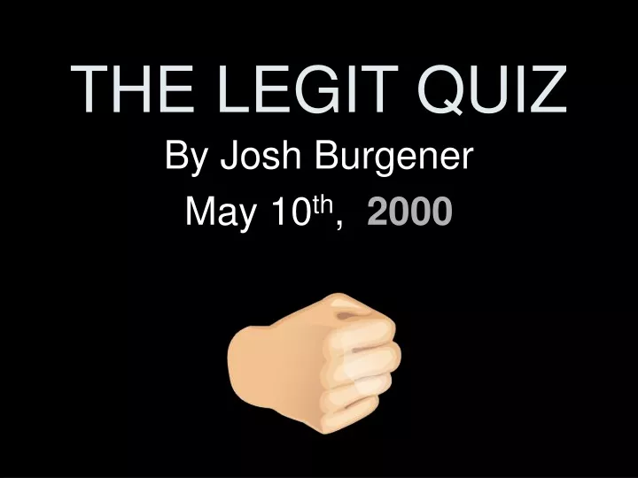 the legit quiz