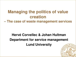 Managing the politics of value creation – The case of waste management services