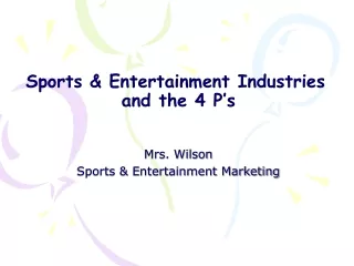 Sports &amp; Entertainment Industries and the 4 P’s