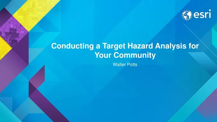 conducting a target hazard analysis for your community