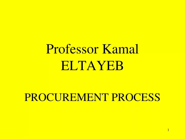 professor kamal eltayeb procurement process