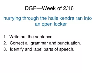 DGP—Week of 2/16