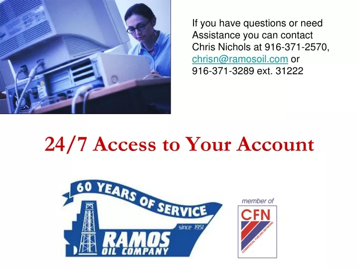 24 7 access to your account