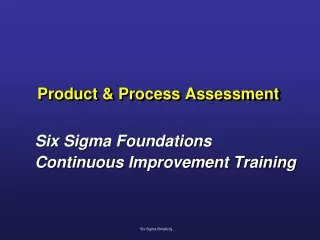 Product &amp; Process Assessment