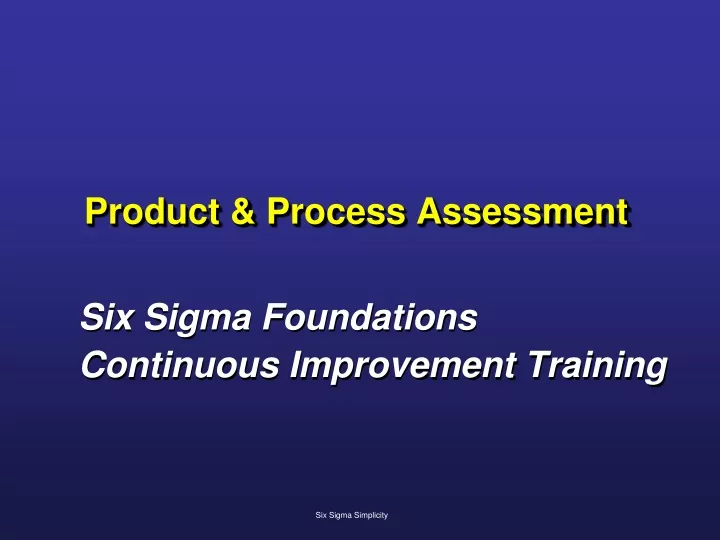 product process assessment