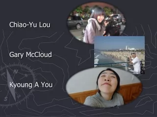Chiao-Yu Lou  Gary McCloud          Kyoung A You