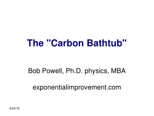 The &quot;Carbon Bathtub&quot;