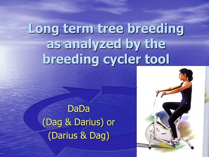 long term tree breeding as analyzed by the breeding cycler tool