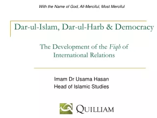 Dar-ul-Islam, Dar-ul-Harb &amp; Democracy The Development of the  Fiqh  of  International Relations