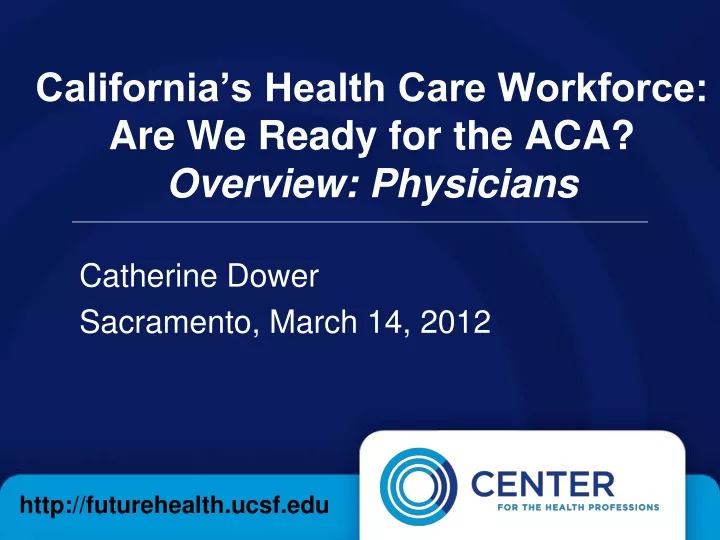 california s health care workforce are we ready for the aca overview physicians