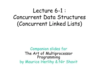Lecture 6-1 :  Concurrent Data Structures  (Concurrent Linked Lists)