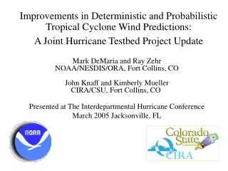 Mark DeMaria and Ray Zehr NOAA/NESDIS/ORA, Fort Collins, CO John Knaff and Kimberly Mueller