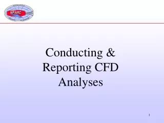Conducting &amp; Reporting CFD Analyses