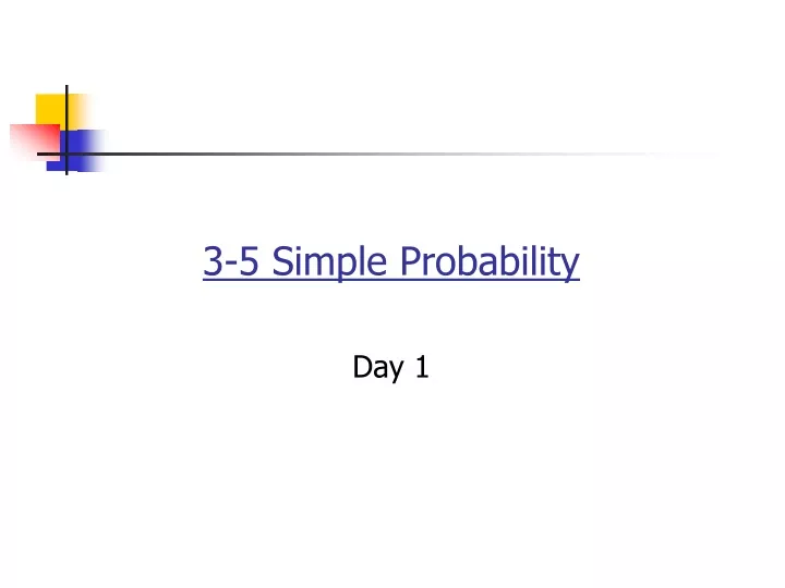 3 5 simple probability day 1