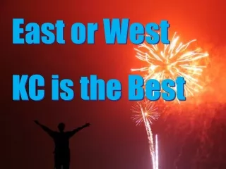 East or West  KC is the Best