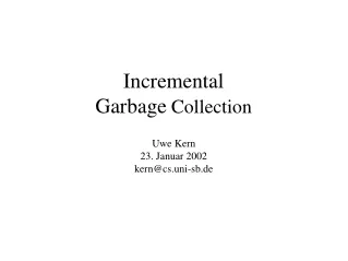 Incremental Garbage  Collection