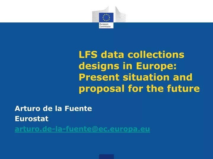 lfs data collections designs in europe present situation and proposal for the future