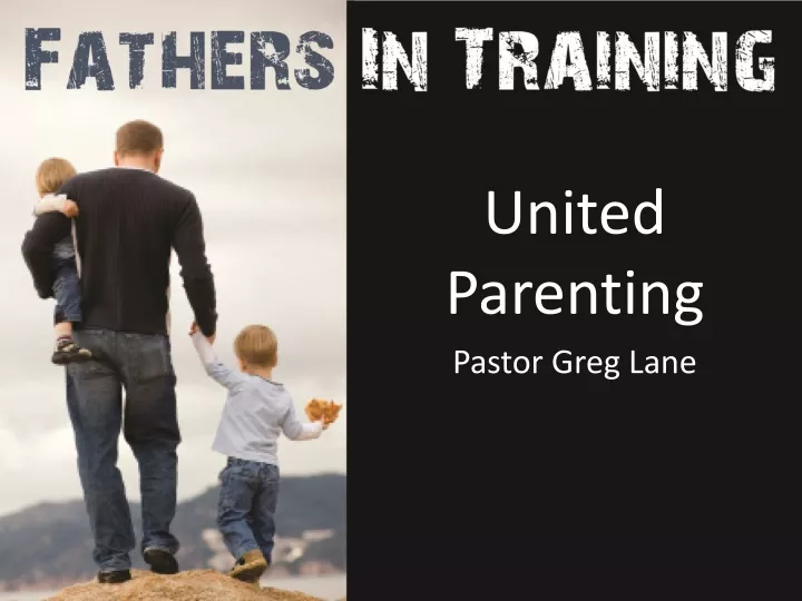 united parenting pastor greg lane