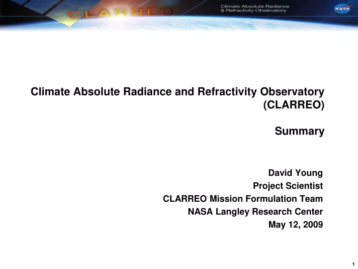 climate absolute radiance and refractivity observatory clarreo summary
