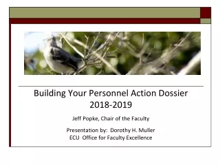 Building Your Personnel Action Dossier  2018-2019 Jeff Popke, Chair of the Faculty