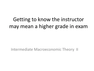 Getting to know the instructor may mean a higher grade in exam