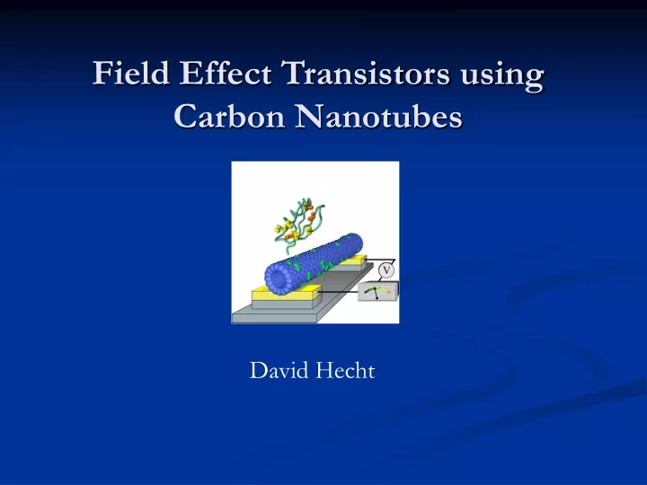 field effect transistors using carbon nanotubes