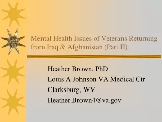 Mental Health Issues of Veterans Returning from Iraq &amp; Afghanistan (Part II)