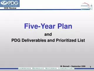 Five-Year Plan and PDG Deliverables and Prioritized List