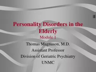 Personality Disorders in the Elderly Module 1