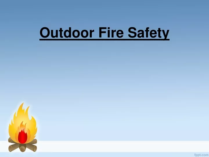 outdoor fire safety