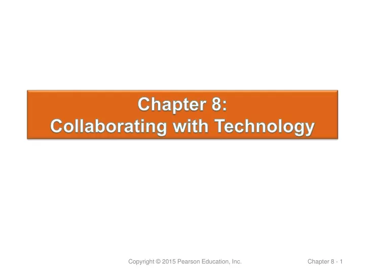 chapter 8 collaborating with technology
