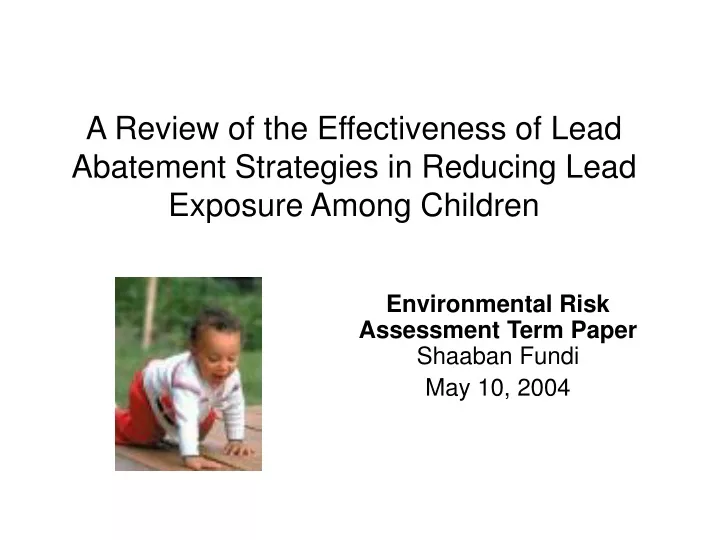 a review of the effectiveness of lead abatement strategies in reducing lead exposure among children