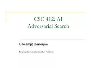 CSC 412: AI  Adversarial Search