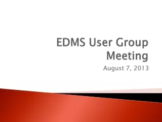 EDMS User Group Meeting
