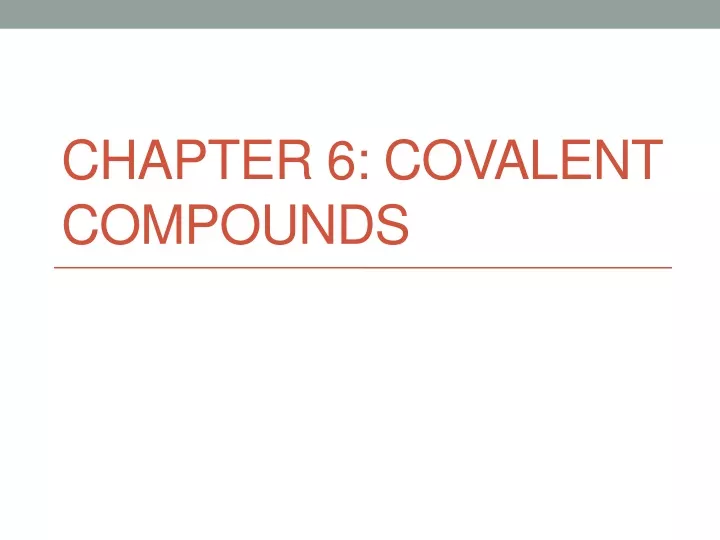 chapter 6 covalent compounds