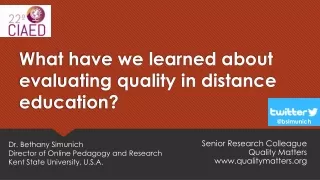 What have we learned  about evaluating quality in distance education?
