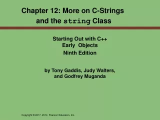 Chapter 12: More on C-Strings  and the  string  Class