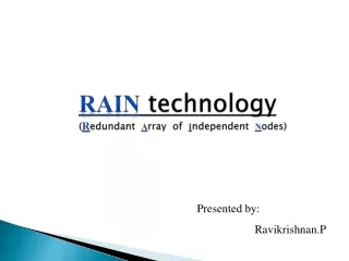 rain  technology ( r edundant   a rray  of   i ndependent   n odes)