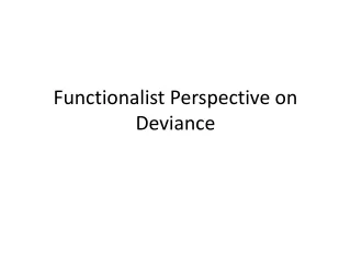 Functionalist Perspective on Deviance