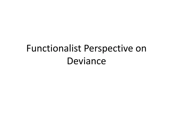 functionalist perspective on deviance