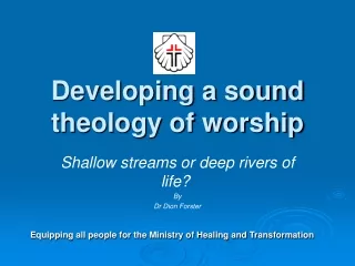 Developing a sound theology of worship