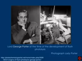 Lord  George Porter  at the time of the development of flash photolysis  Photograph Lady Porter