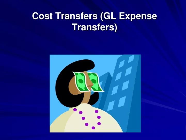 cost transfers gl expense transfers