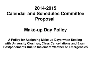 2014-2015 Calendar and Schedules Committee Proposal  Make-up Day Policy