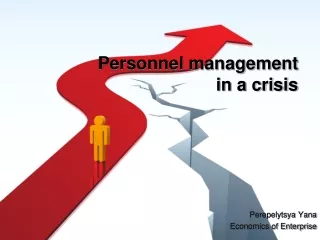 Personnel management in a crisis
